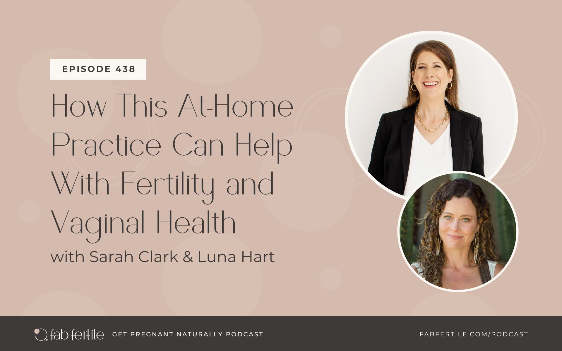 How This At-Home Practice Can Help With Fertility and Vaginal Health with Luna Hart