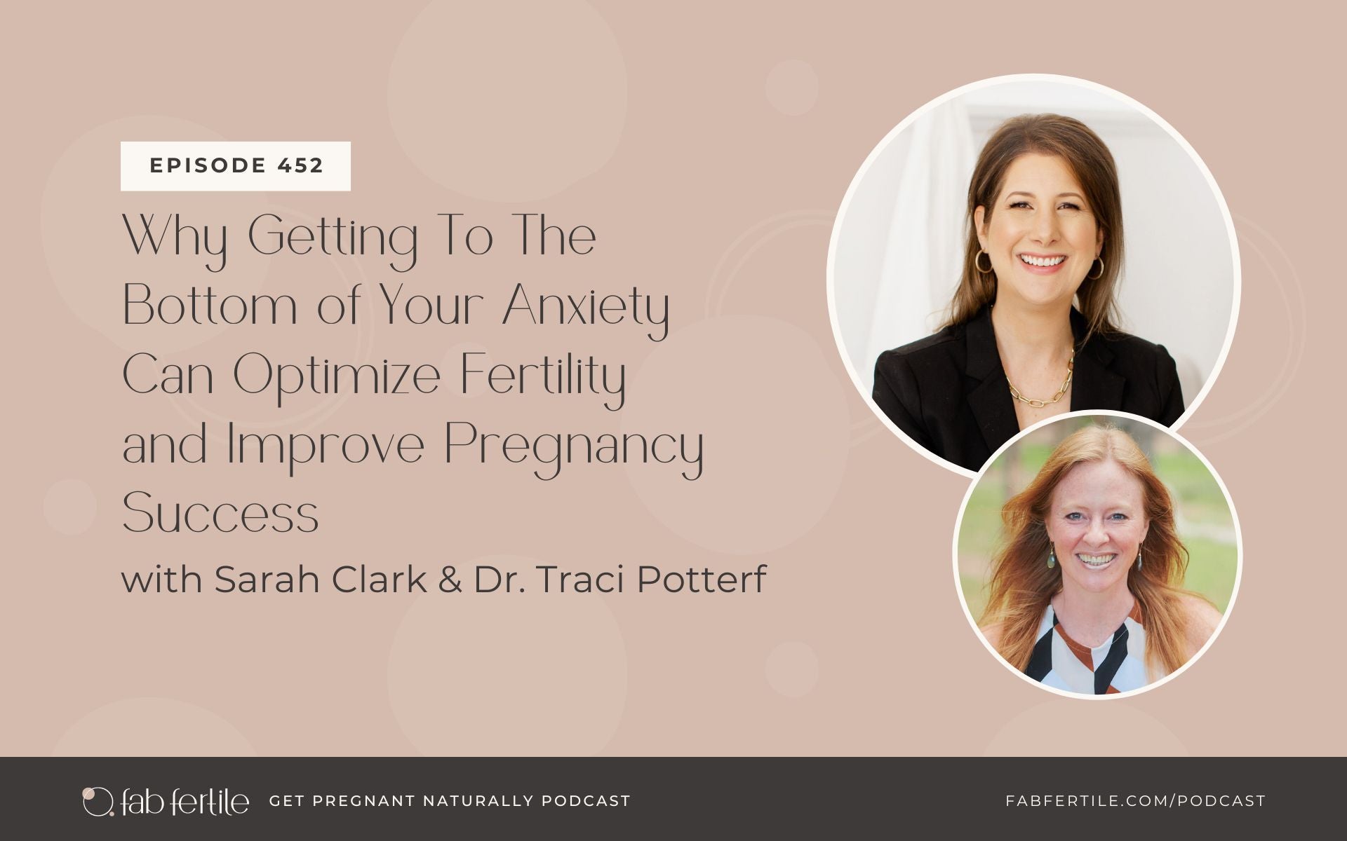 Why Getting To The Bottom of Your Anxiety Can Optimize Fertility and Improve Pregnancy Success with Dr. Traci Potterf