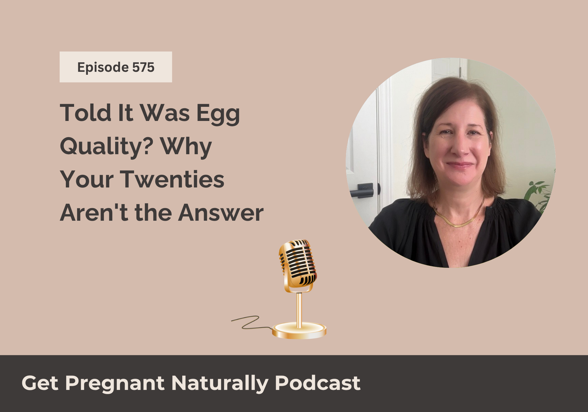 Told It Was Egg Quality? Why Your Twenties Aren't the Answer