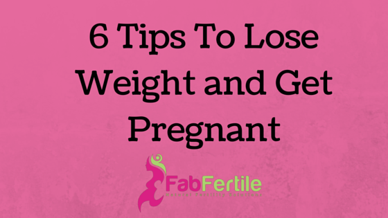 6-Tips-To-Lose-Weight-and-Get-Pregnant.png