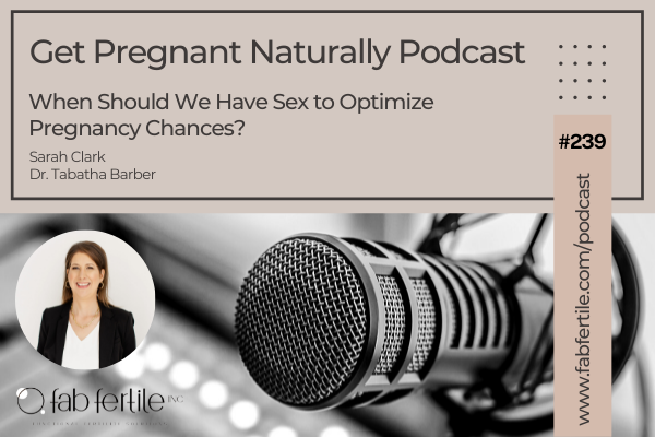 When Should We Have Sex to Optimize Pregnancy Chances?