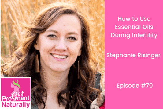 How to Use Essential Oils During Infertility