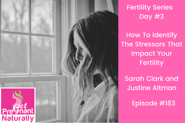 How To Identify The Stressors That Impact Your Fertility