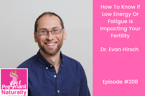 How To Know If Low Energy Or Fatigue Is Impacting Your Fertility
