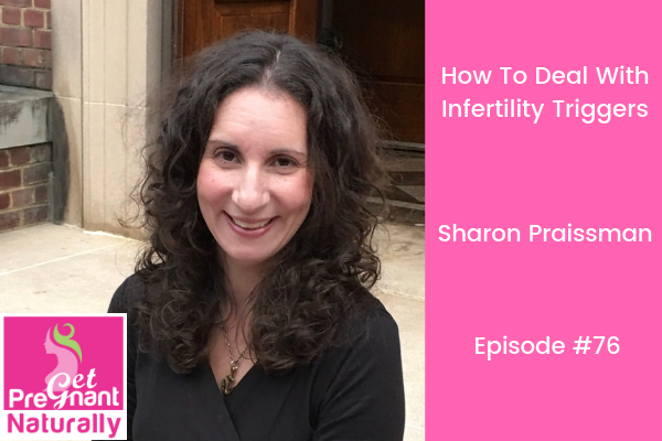 How To Deal With Infertility Triggers