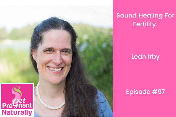 Sound Healing For Fertility