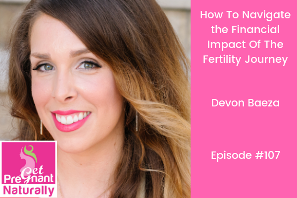 How To Navigate The Financial Impact of the Fertility Journey