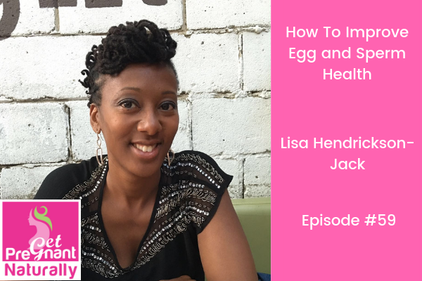 How To Improve Egg and Sperm Health