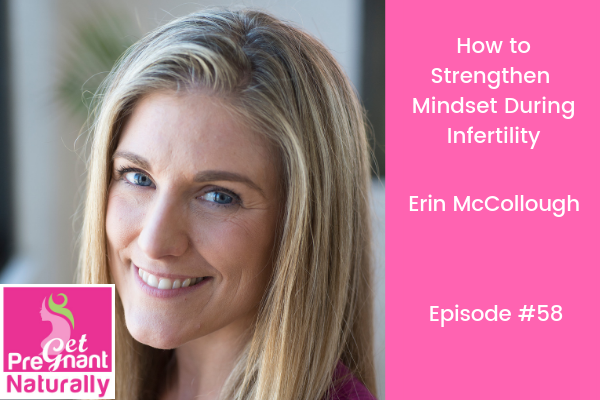 How To Strengthen Mindset During Infertility