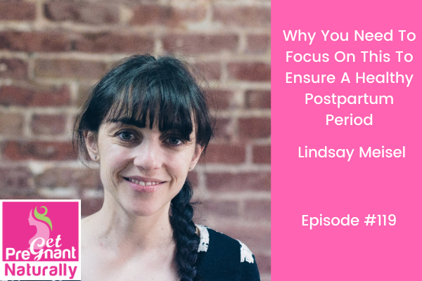 Why You Need To Focus On This For A Healthy Postpartum Period