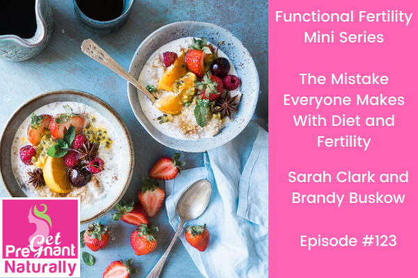 The Mistake Everyone Makes With Diet And Fertility