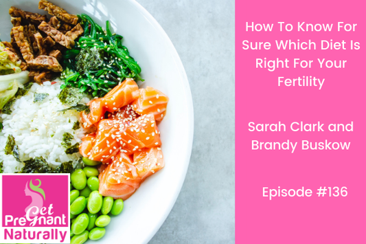 How To Know For Sure Which Diet Is Right For Your Fertility