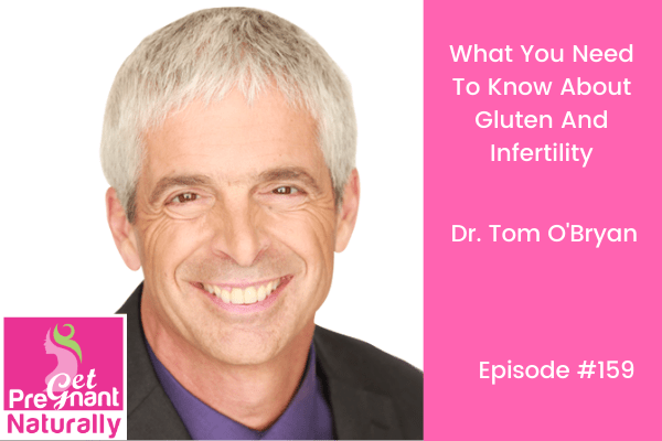What You Need To Know About Gluten And Infertility