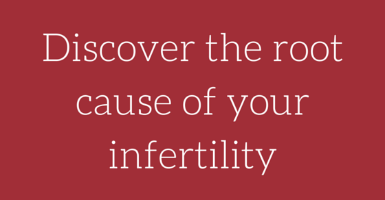 Discover-the-root-cause-of-your-infertility.png