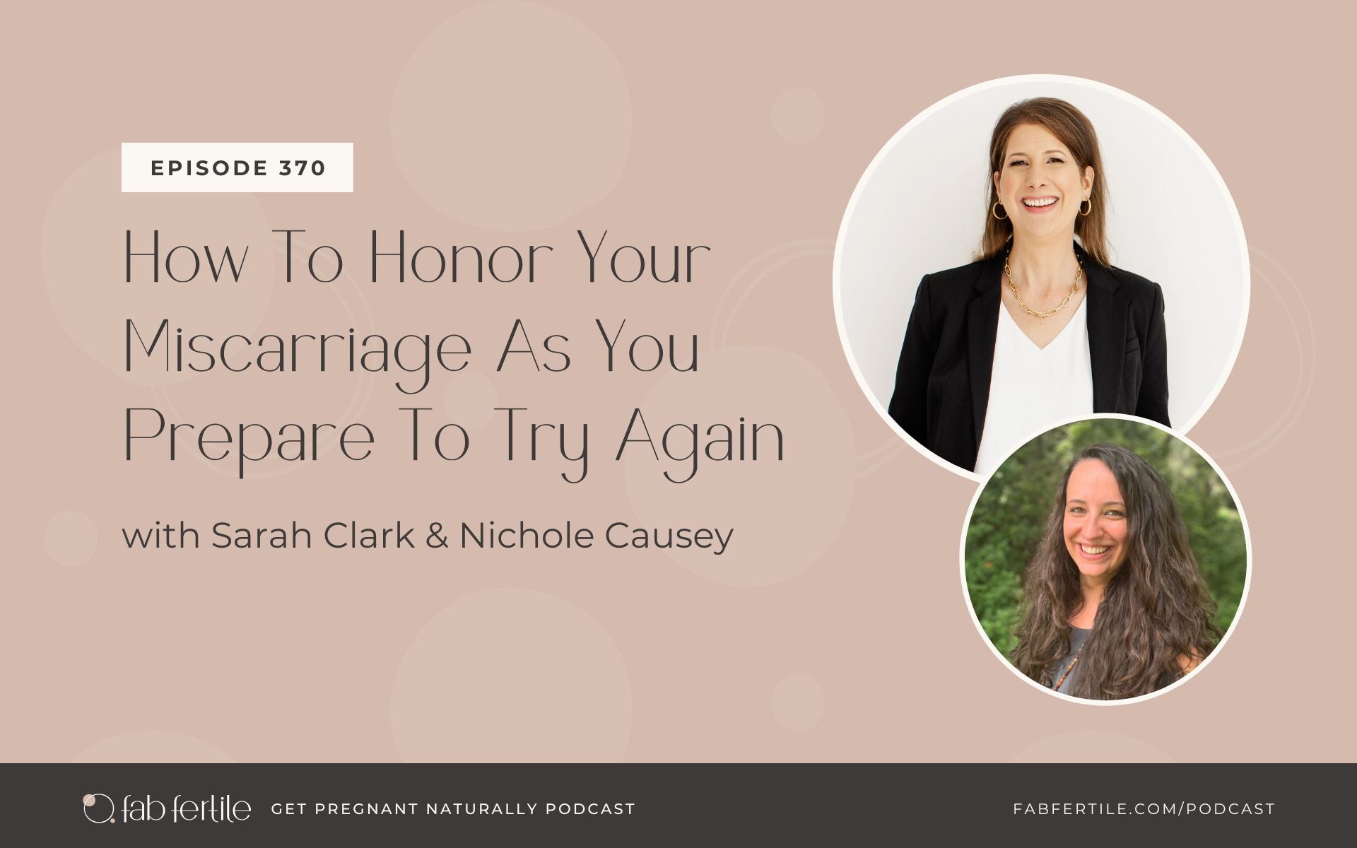 How To Honor Your Miscarriage As You Prepare To Try Again To Conceive with Nichole Causey