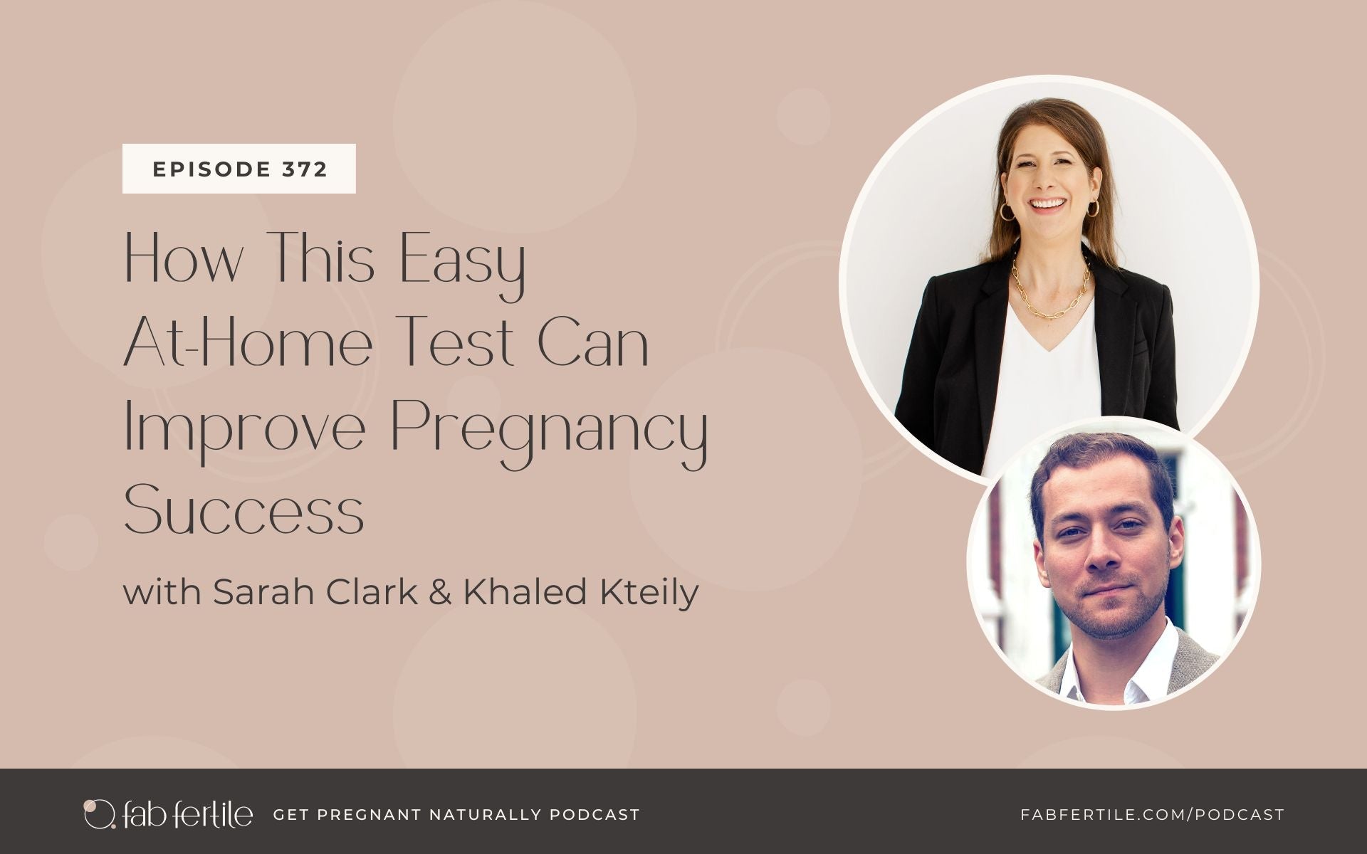 How This Easy At-Home Test Can Improve Pregnancy Success with Khaled Kteily