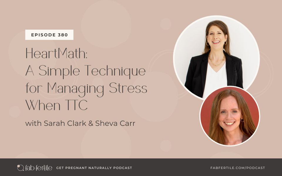 HeartMath: A Simple Technique for Managing Stress When TTC