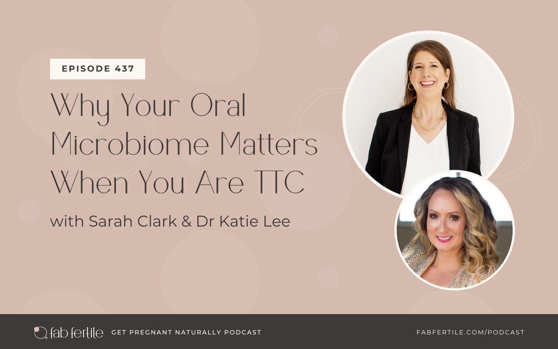Why Your Oral Microbiome Matters When You Are TTC with Dr Katie Lee