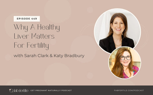 Why A Healthy Liver Matters For Fertility
