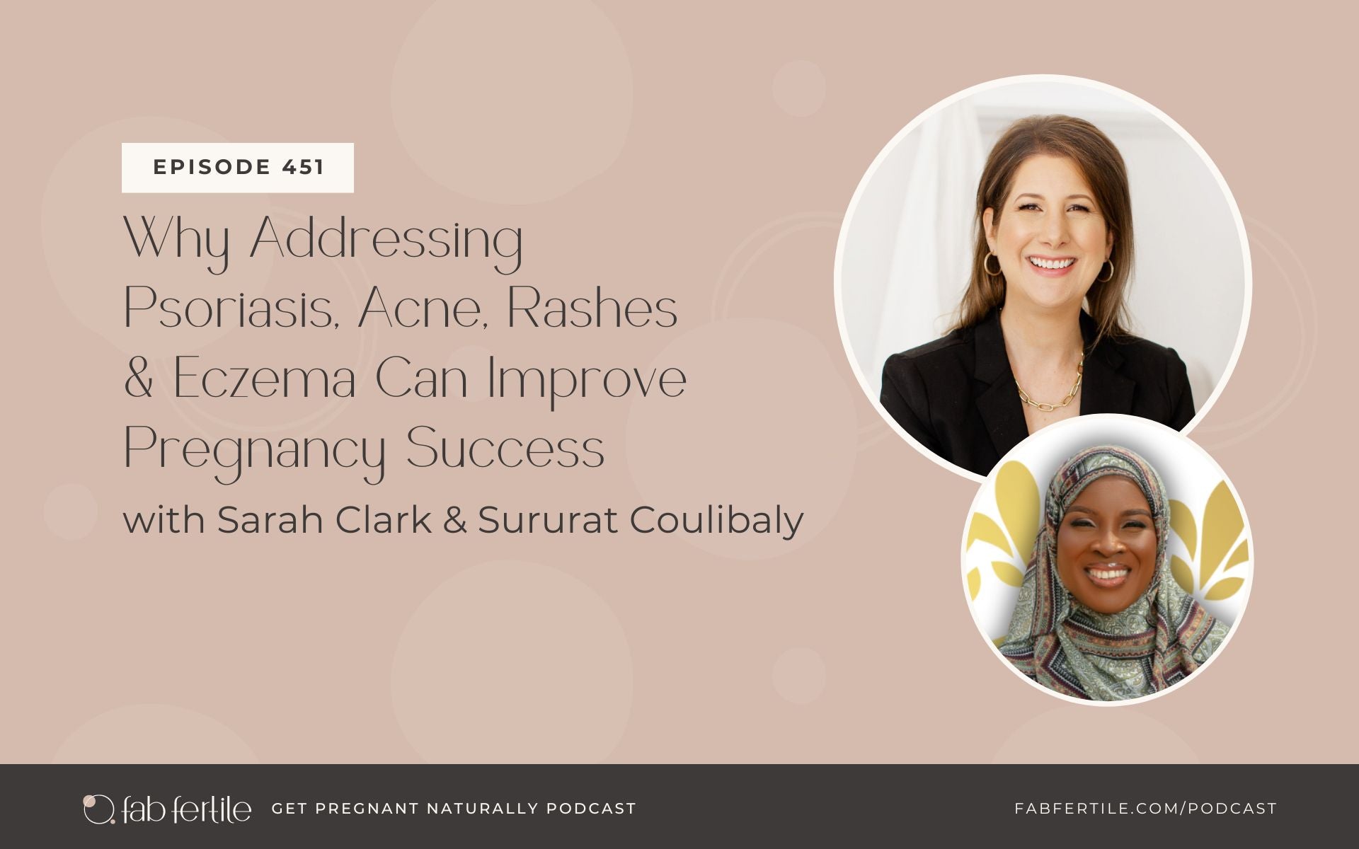 Why Addressing Psoriasis, Acne, Rashes & Eczema Can Improve Pregnancy Success with Sururat Coulibaly
