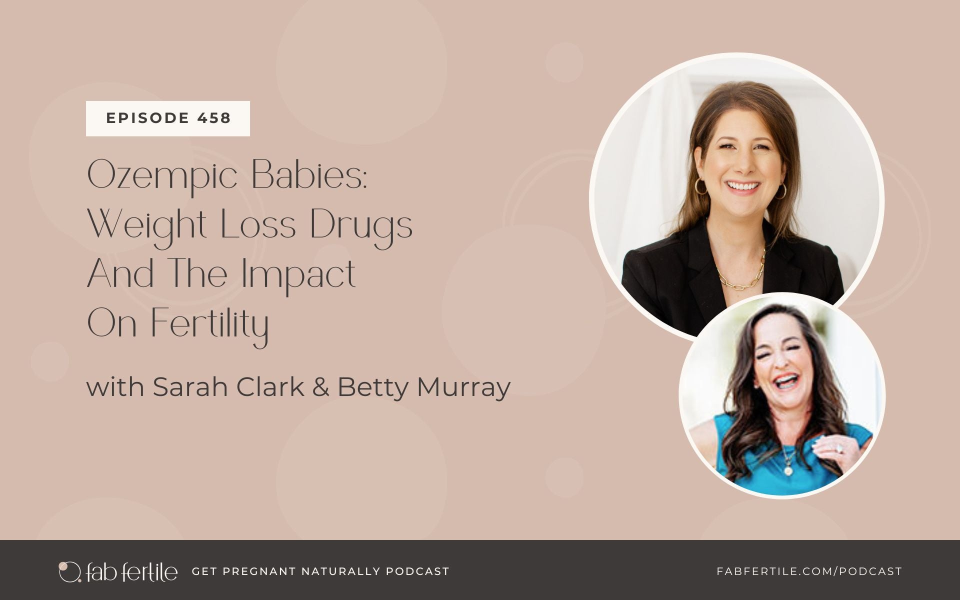 Ozempic Babies: Weight Loss Drugs And The Impact On Fertility with Betty Murray