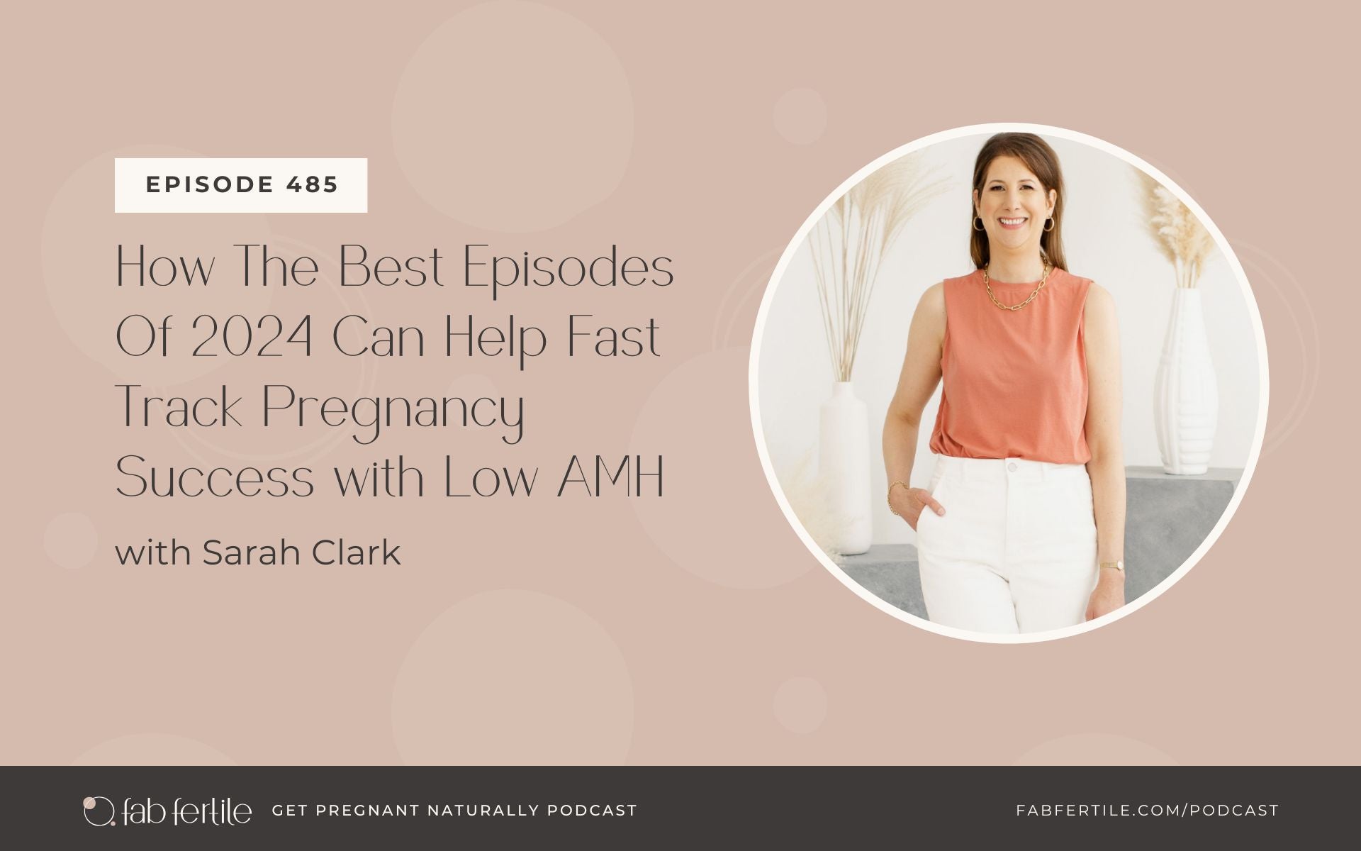 How The Best Episodes Of 2024 Can Help Fast Track Pregnancy Success with Low AMH