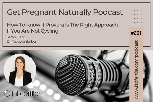 How To Know If Provera Is The Right Approach If You Are Not Cycling
