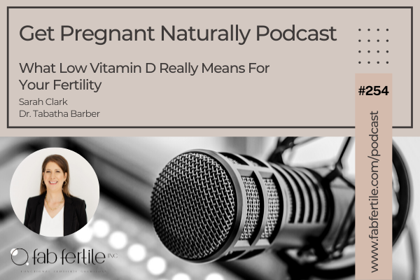 What Low Vitamin D Really Means For Your Fertility