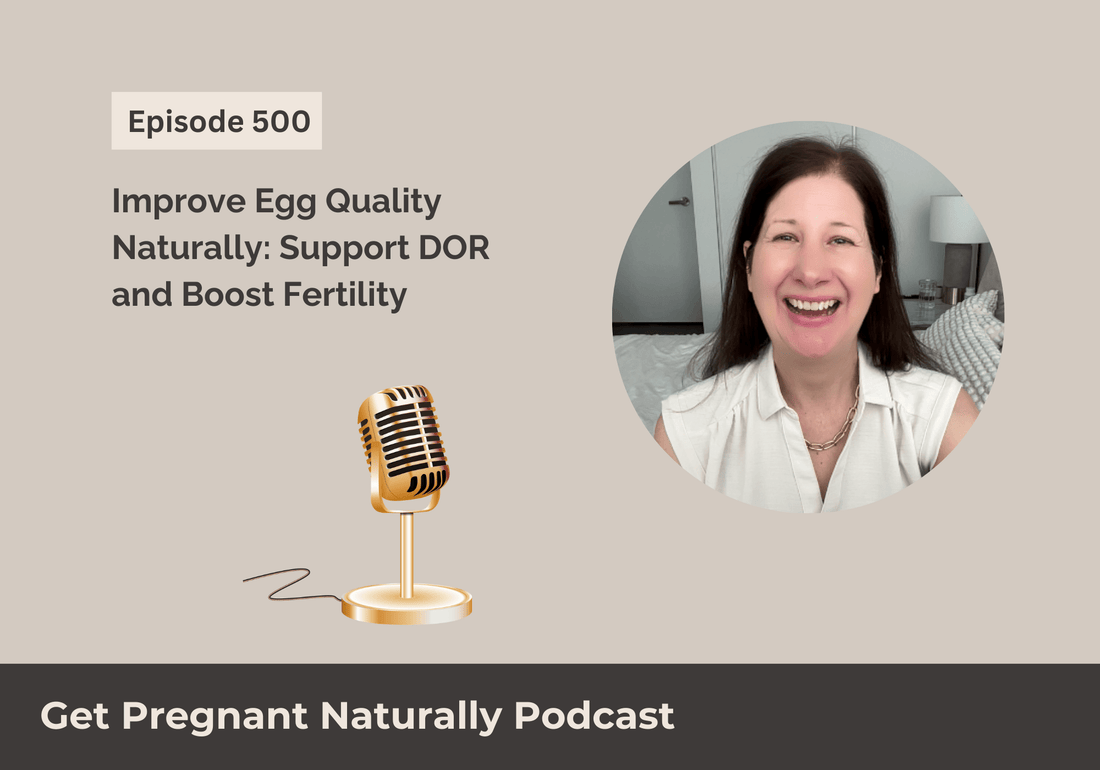 Improve Egg Quality Naturally: Support DOR and Boost Fertility