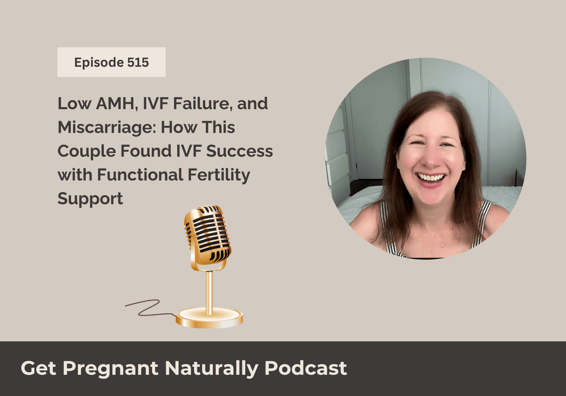 Low AMH, IVF Failure, and Miscarriage: How This Couple Found IVF Success with Functional Fertility Support