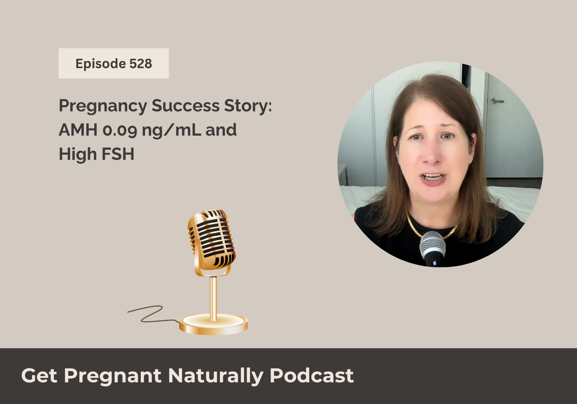 Sarah Clark, founder of Fab Fertile and host of the Get Pregnant Naturally podcast, discussing a client success story about conceiving naturally with low AMH (0.09) and high FSH. 