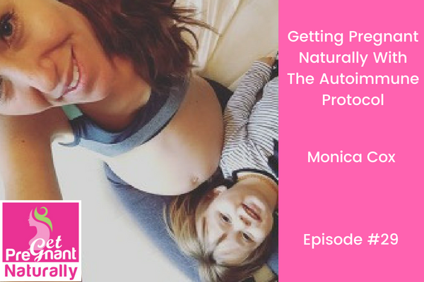Getting Pregnant Naturally With The Autoimmune Protocol