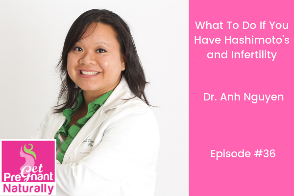 What To Do If You Have Hashimoto's and Infertility